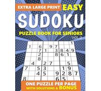 Extra Large Print Easy Sudoku Puzzle Book for Seniors with Solutions & Bonus (Vol.2) - One Puzzle Per Page: Huge Sudoku Puzzles (50+ Font Size) for Relaxing Fun