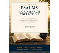Extra Large Print Psalms Word Search Collection: 160 Comforting Puzzles with Scripture and Easy-to-Read Solutions
