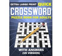 Extra Large Print Quick Crossword Puzzle Book for Adults with Answers (UK Version): Hours of Brain-Boosting Fun