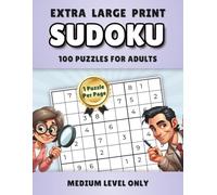 Extra Large Print Sudoku 100 Puzzles for Adults: Medium Level Only