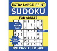 Extra Large Print Sudoku For Adults: Easy to Hard Puzzles 20 Progressive Levels to Boost Memory and Keep Your Mind Active - Sudoku With Solutions For Seniors And Elderly