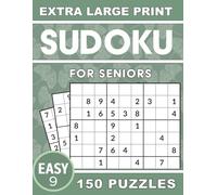 Extra Large Print Sudoku For Seniors: 150 Easy Puzzles For Brain Health With One Puzzle Per Page And Full Solutions