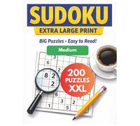 Extra Large Print Sudoku for Seniors: 200 Medium Puzzles with Big Grids - Large Print Sudoku for Low Vision, Relaxation & Brain Training