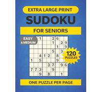 Extra Large Print Sudoku for Seniors: Extra Large Print Sudoku for Seniors