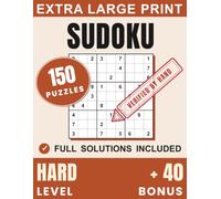 Extra Large Print Sudoku Hard Level: 150 Hard Sudoku Puzzles for Adults and Seniors, One Puzzle Per Page, Full Solutions Included