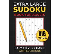 Extra Large Print Sudoku Puzzle Book for Adults: Easy to Very Hard 9×9 Sudoku Puzzles with Solutions - One Puzzle Per Page, Large Grids with Notes Space