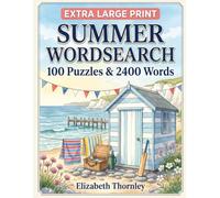 Extra Large Print Summer Wordsearch - 100 Puzzles & 2400 Words: Relaxing Puzzle Book for Adults & Seniors with British Seaside, Cricket & Village Life