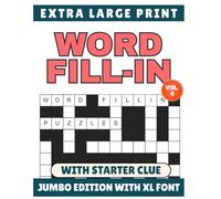 Extra Large Print Word Fill-In Puzzle Book (VOL. 4): Designed with XL Font for Seniors & Adults | Starter Clue Included | Full-Page Puzzles & ... Gift for Parents, Grandparents & Loved Ones