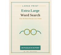 Extra Large Print Word Search for Low Vision & Seniors: 100 Easy, Calming Puzzles in True 40-Point Giant Print for Macular Degeneration, Cataracts & Tired Eyes - with Complete Solutions