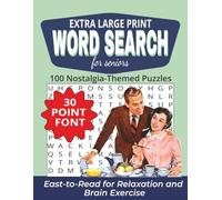 Extra Large Print Word Search for Seniors: 100 Nostalgia-Themed Puzzles | Big Letter Word Search for Easy Reading, Relaxation, and Gentle Brain Exercise