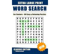 Extra Large Print Word Search for Seniors: 80 Easy and Relaxing Word Search Puzzles with Solutions - Large Print Brain Games for Memory, Focus and Stress-Free Fun