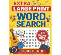 Extra Large Print Word Search: Jumbo Puzzles for Seniors and Adults with very Big Letters (30 Font Size) | Hobbies Themed including Interesting Facts & Solutions
