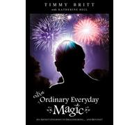 Extra-Ordinary Everyday Magic: An Artist's Journey to Imagineering... and Beyond!