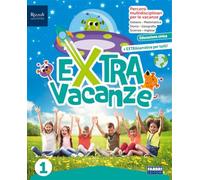 Extra Vacanze – Con narrativa per la scuola elementare – Con e-book e espansione online (Vol. 1)