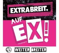Extrabreit - Auf EX! (Digipak inkl. 3 Bonustracks)