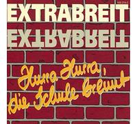 Extrabreit - Hurra, Hurra, die Schule Brenn