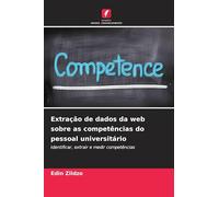 Extração de dados da web sobre as competências do pessoal universitário: Identificar, extrair e medir competências