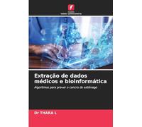 Extração de dados médicos e bioinformática: Algoritmos para prever o cancro do estômago