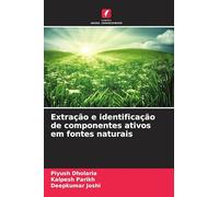 Extração e identificação de componentes ativos em fontes naturais