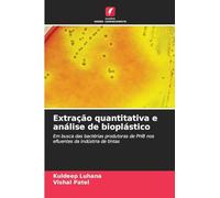 Extração quantitativa e análise de bioplástico: Em busca das bactérias produtoras de PHB nos efluentes da indústria de tintas