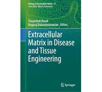 Extracellular Matrix in Disease and Tissue Engineering