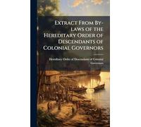 Extract From By-laws of the Hereditary Order of Descendants of Colonial Governors