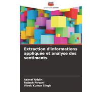 Extraction d'informations appliquée et analyse des sentiments