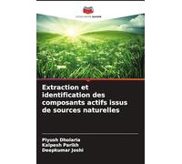 Extraction et identification des composants actifs issus de sources naturelles