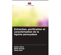 Extraction, purification et caractérisation de la lignine peroxydase