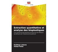 Extraction quantitative et analyse des bioplastiques: À la recherche des bactéries productrices de PHB dans les effluents de l'industrie de la peinture