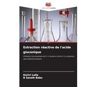 Extraction réactive de l'acide gluconique: Utilisation du phosphate de tri-n-butyle et de la tri-n-octylamine dans différents diluants