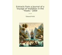 Extracts from a Journal of a Voyage of Visitation in the "Hawk," 1859