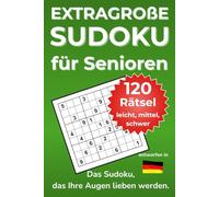 Extragroße Sudoku für Senioren: Band 2