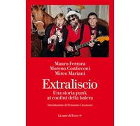 Extraliscio. Una storia punk ai confini della balera