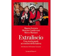 Extraliscio. Una storia punk ai confini della balera
