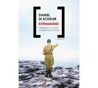 Extramundi. Lambrusco, Galizia e forse anche Hitler