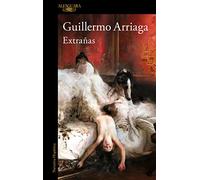 Extrañas - Arriaga Guillermo