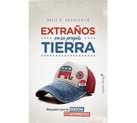 Extraños en su propia tierra