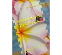 Extraordinarily Good News: Reflections for U.S. Catholics, Easter 2026
