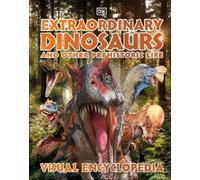 Extraordinary Dinosaurs and Other Prehistoric Life (Copertina rigida)