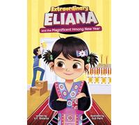 Extraordinary Eliana and the Magnificent Hmong New Year