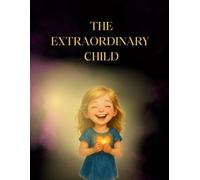 Extraordinary Girl Coloring Book: A magical self-discovery coloring book that supports emotional growth, calm, confidence and imagination - while ... for children to shine their inner light.