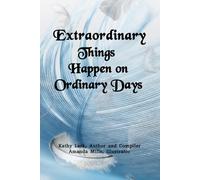 Extraordinary Things Happen on Ordinary Days