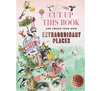 Extraordinary Voyages to Incredible Places: A Maria Rivans Collage Book