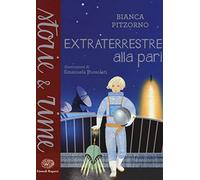 Extraterrestre alla pari. Ediz. a colori