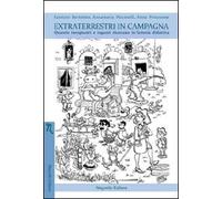 Extraterrestri in campagna. Quando insegnanti e ragazzi sbarcano in fattoria didattica
