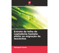 Extrato da folha de Leptadenia hastata: efeito na migração de leucócitos