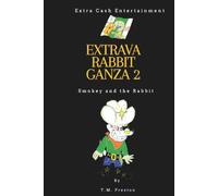 Extrava Rabbit Ganza 2: Smokey and The Rabbit