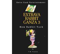 Extrava Rabbit Ganza 3: New Rabbit York