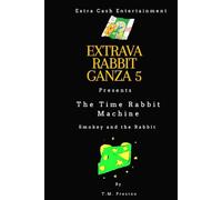 Extrava Rabbit Ganza 5: The Time Rabbit Machine